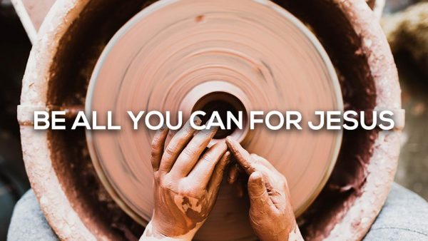 Be all you can for Jesus Image