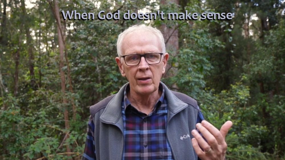 When God doesn\'t make sense